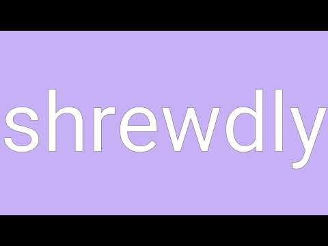 Shrewdly Definition & Meaning