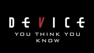 Device - You Think You Know video