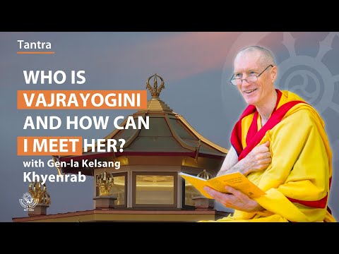 Who is Vajrayogini and how can I meet her? - Gen-la Kelsang Khyenrab