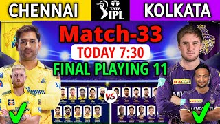 IPL 2023 Match-33 | Chennai VS Kolkata Match Playing 11 | CSK VS KKR Match Line-up 2023