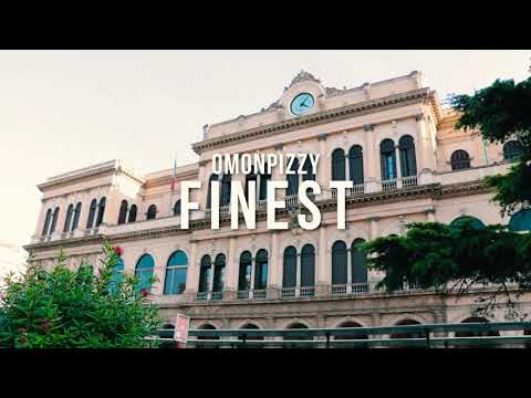 omonpizzy finest (official  music video)