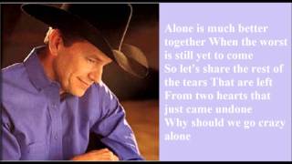 Let&#39;s Fall To Pieces Together - George Strait Lyrics
