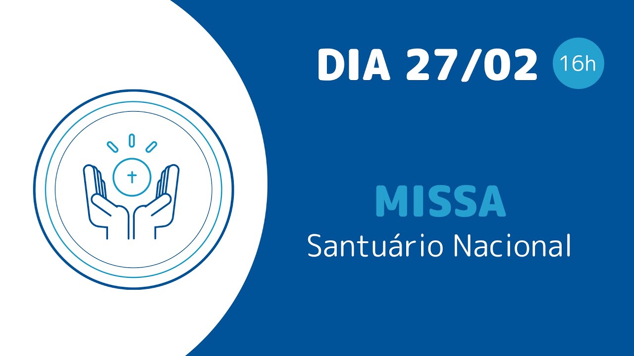 Santa Missa 16h | Santuário Nacional de Aparecida 27/02/2025