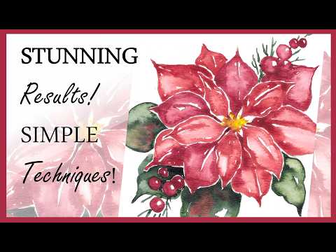 STUNNING Results in MINUTES with SIMPLE Techniques: Easy Watercolor Poinsettia Christmas Card