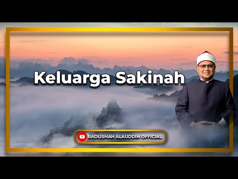 Keluarga Sakinah - Dato' Ustaz Badli Shah Alauddin