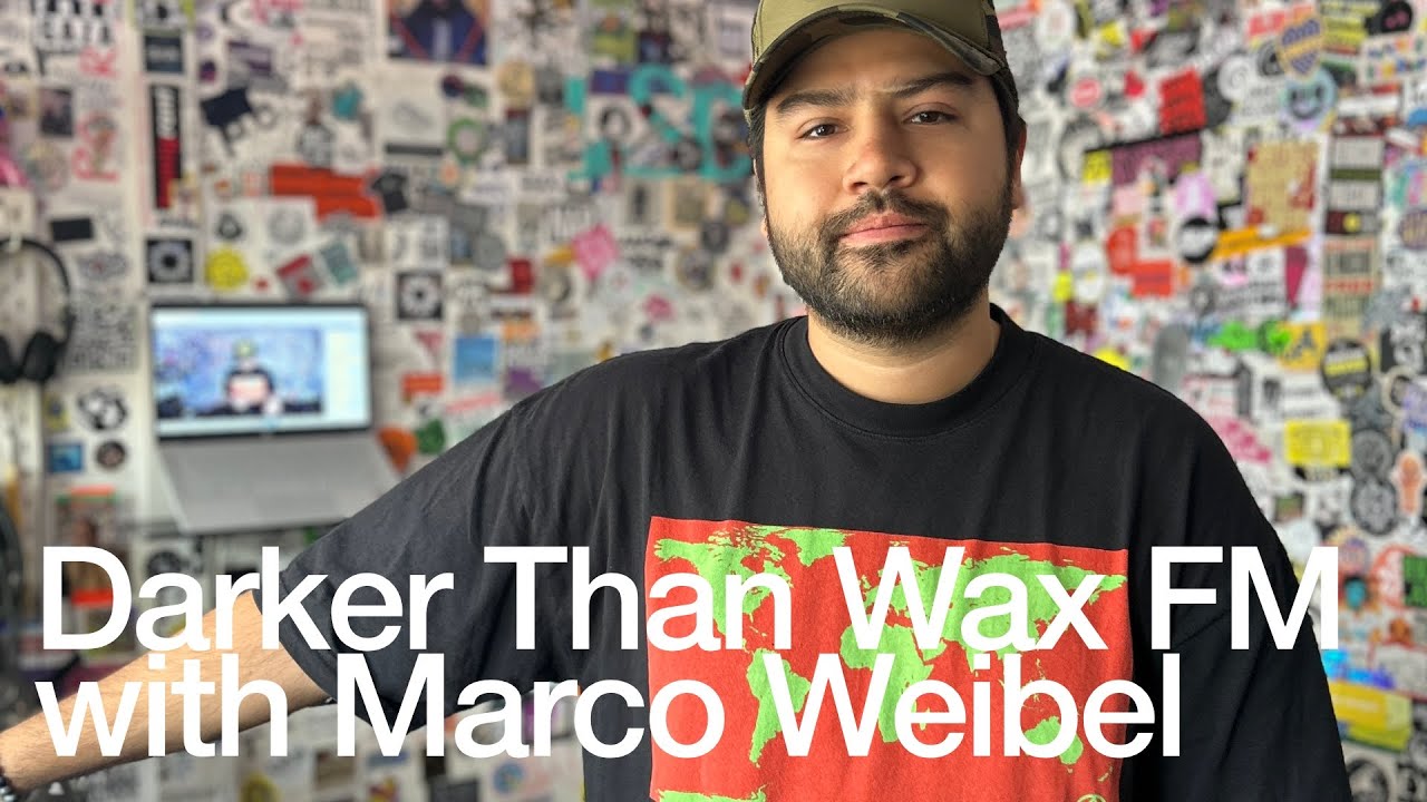 Marco Weibel - Darker Than Wax FM