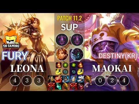 SN Fury Leona vs Destiny(KR) Maokai Sup - KR Patch 11.2