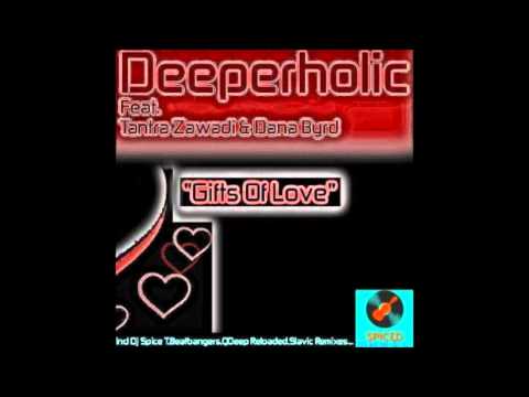 "Gifts of Love" (Deeperholic ft. Dana Byrd & Tantra-zawadi) -  Original MIx