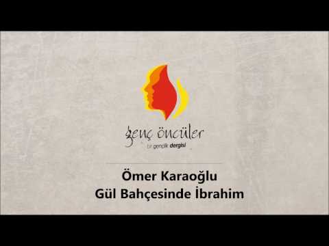 Ömer Karaoğlu- Gül Bahçesinde  İbrahim