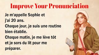 Perfect Your French Pronunciation | Learn French with a short story for Beginners (A1-A2)