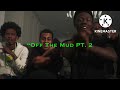 Mdot EBK X JB Sleeze X Eddie Gz Off The Mud PT 2