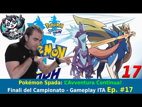 ✨Pokémon Spada: L’Avventura Continua! Finali del Campionato ITA Ep. 17 🐾