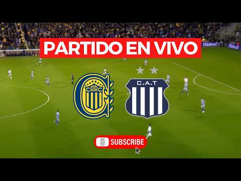 🚨ROSARIO CENTRAL VS TALLERES (VIVO) - APERTURA