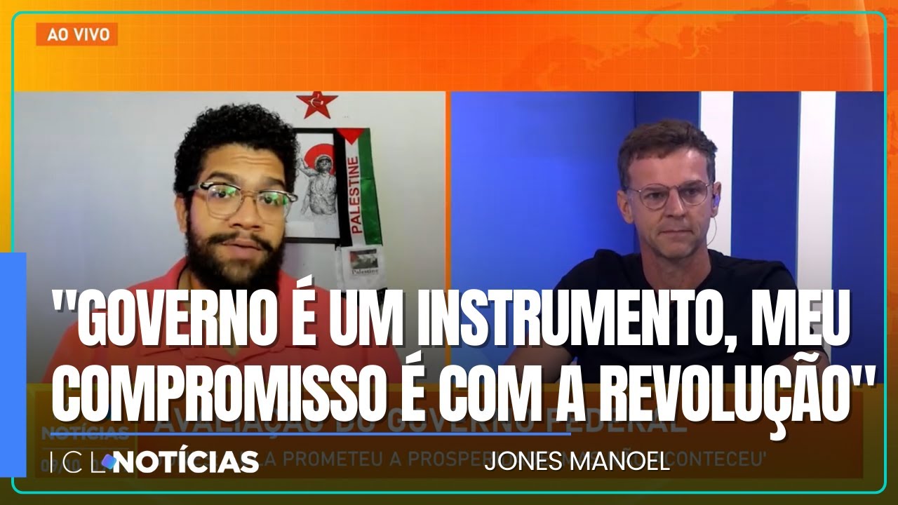 Jones Manoel: "O governo é um instrumento. Meu compromisso é com a revolução brasileira"