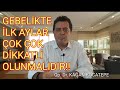 GEBELİKTE İLK AYLAR TEHLİKELİDİR VE ÇOK DİKKATLİ OLUNMALIDIR! ANNE ADAYINA YAPILAN BASKILAR VE STRES