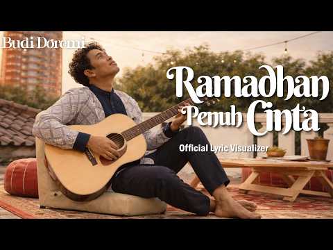 Budi Doremi - Ramadhan Penuh Cinta (Official Lyric Visualizer)