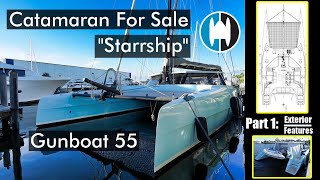 Catamaran For Sale | Gunboat 55 "Starrship" | Walkthrough Part 1 Exterior Features | Staley Weidman