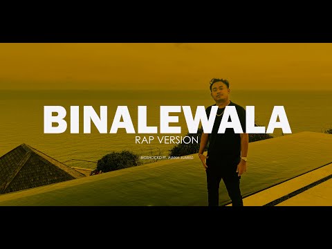 BINALEWALA (Rap Version) - Bigshockd ft. Aiana Juarez (Michael Dutchi Libranda)