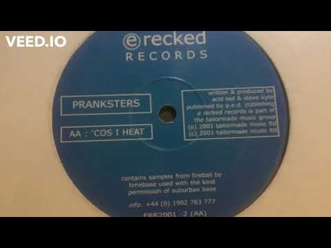 The Pranksterz- Cos i Heat