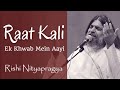 Raat Kali Ek Khwab Mein Aayi Rishi Nityapragya