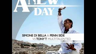 Simone Di Bella, Penn Side, Tony T Multitalended - A New Day (Paradise project remix)