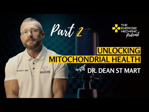 Unlocking Mitochondrial Health with Dr. Dean St Mart