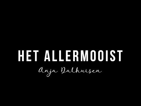 Het Allermooist - Anja Dalhuisen