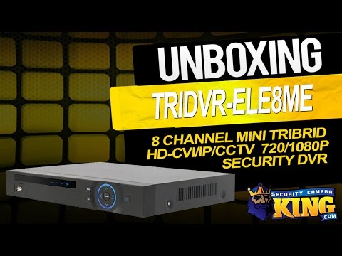 Unboxing -  8 Channel Mini Tribrid HD-CVI/IP/CCTV 720/1080p DVR - TRIDVR-ELE8ME