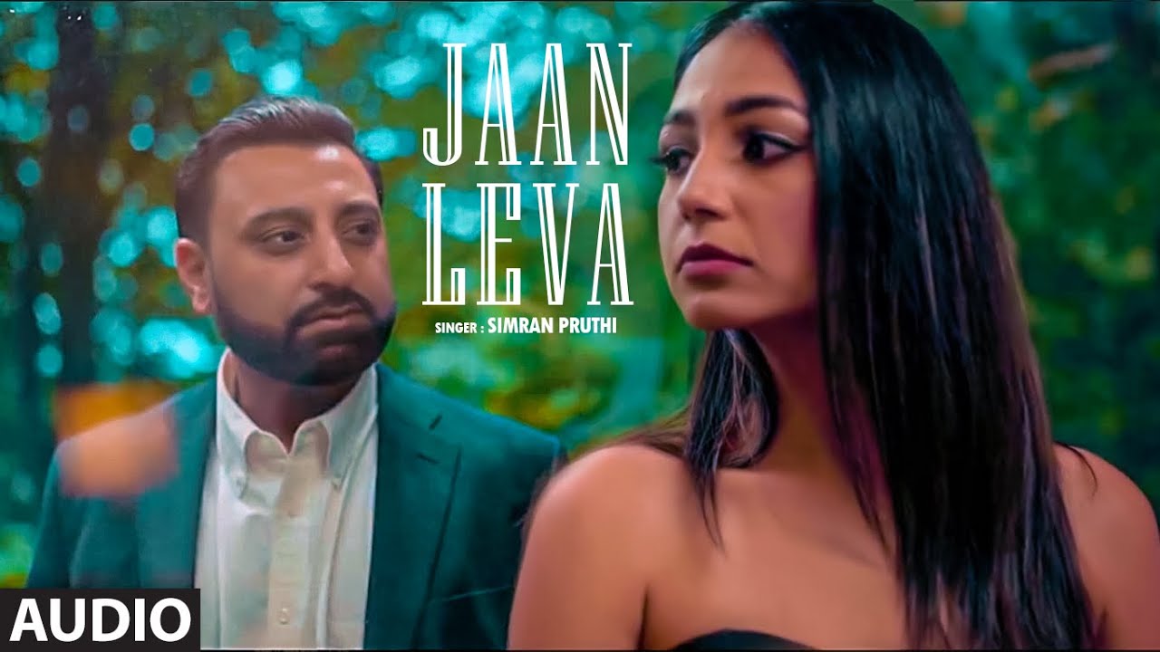 Jaan Leva Lyrics – Simran Pruthi | latest punjabi song 2020
