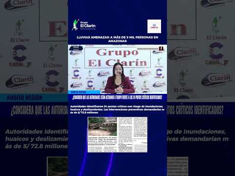LLUVIAS AMENAZAN A MÁS DE 9 MIL PERSONAS EN AMAZONAS