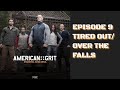 American Grit Season 1 Finale Episode 9 Tired Out Over The Falls