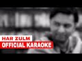 Sajjad Ali - Har Zulm | Official Karaoke