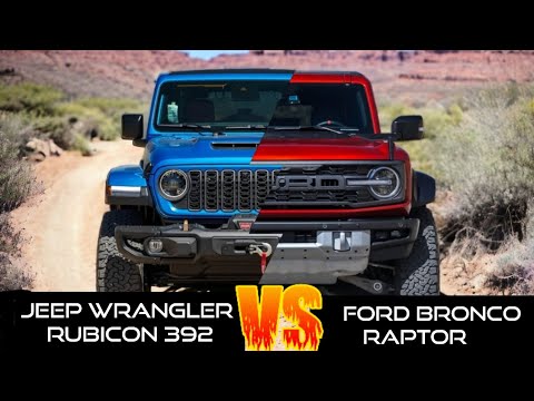 2024 JEEP WRANGLER 392 VS 2024 FORD BRONCO RAPTOR (COMPARISON)