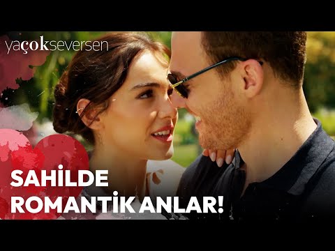 Ya Çok Seversen 4. Bölüm - Sahilde Romantik Anlar!