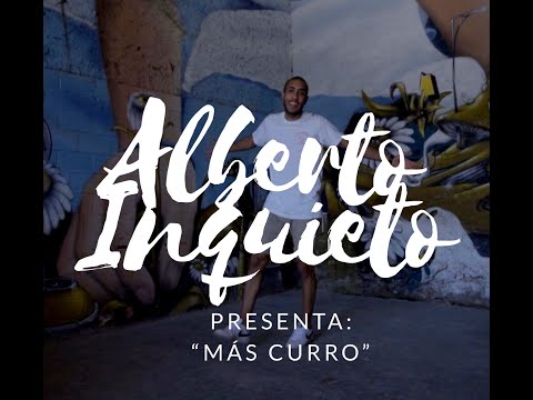 A.INQUIETO - MÁS CURRO (VIDEOCLIP)