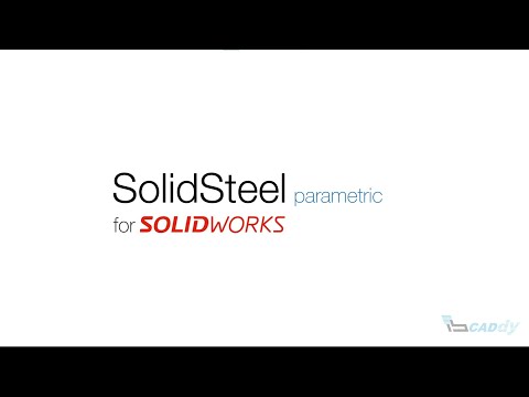 SolidSteel parametric for SOLIDWORKS