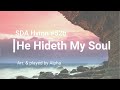 He Hideth My Soul (SDA Hymn 520) Piano Instrumental and Lyrics