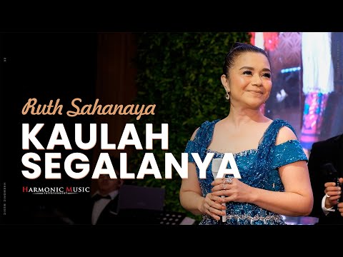 KAULAH SEGALANYA - RUTH SAHANAYA FT. HARMONIC MUSIC (LIVE)