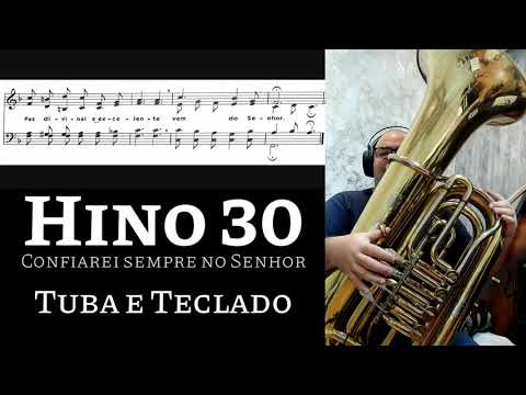 Hino 30 - Confiarei sempre no Senhor | Tuba e Teclado