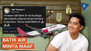 Download lagu Batik Air Minta Maaf usai Koper Kaesang 'Nyasar' mp3 Download lagu Batik Air Minta Maaf usai Koper Kaesang 'Nyasar' mp3
