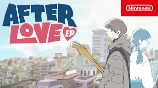 Nintendo Afterlove EP – Launch Trailer – Nintendo Switch