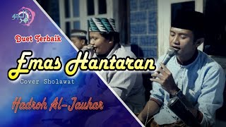 Download lagu EMAS HANTARAN VERSI SHOLAWAT | LAGU POP MELAYU Arief & Yollanda - HADROH AL-JAUHAR/LIRIK mp3 Download lagu EMAS HANTARAN VERSI SHOLAWAT | LAGU POP MELAYU Arief & Yollanda - HADROH AL-JAUHAR/LIRIK mp3