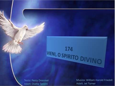 174 Vieni, o Spirito divino - Canti di Lode Chiesa Cristiana Avventista del Settimo Giorno