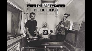 When The Party&#39;s Over | Billie Eilish | The Shadowboxers Cover