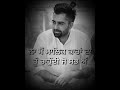 Sohne Mukhde Da Sharry Mann Punjabi Video Status For WhatsApp