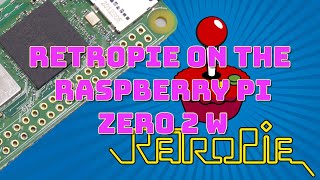 RetroPie on the Raspberry Pi Zero 2 W