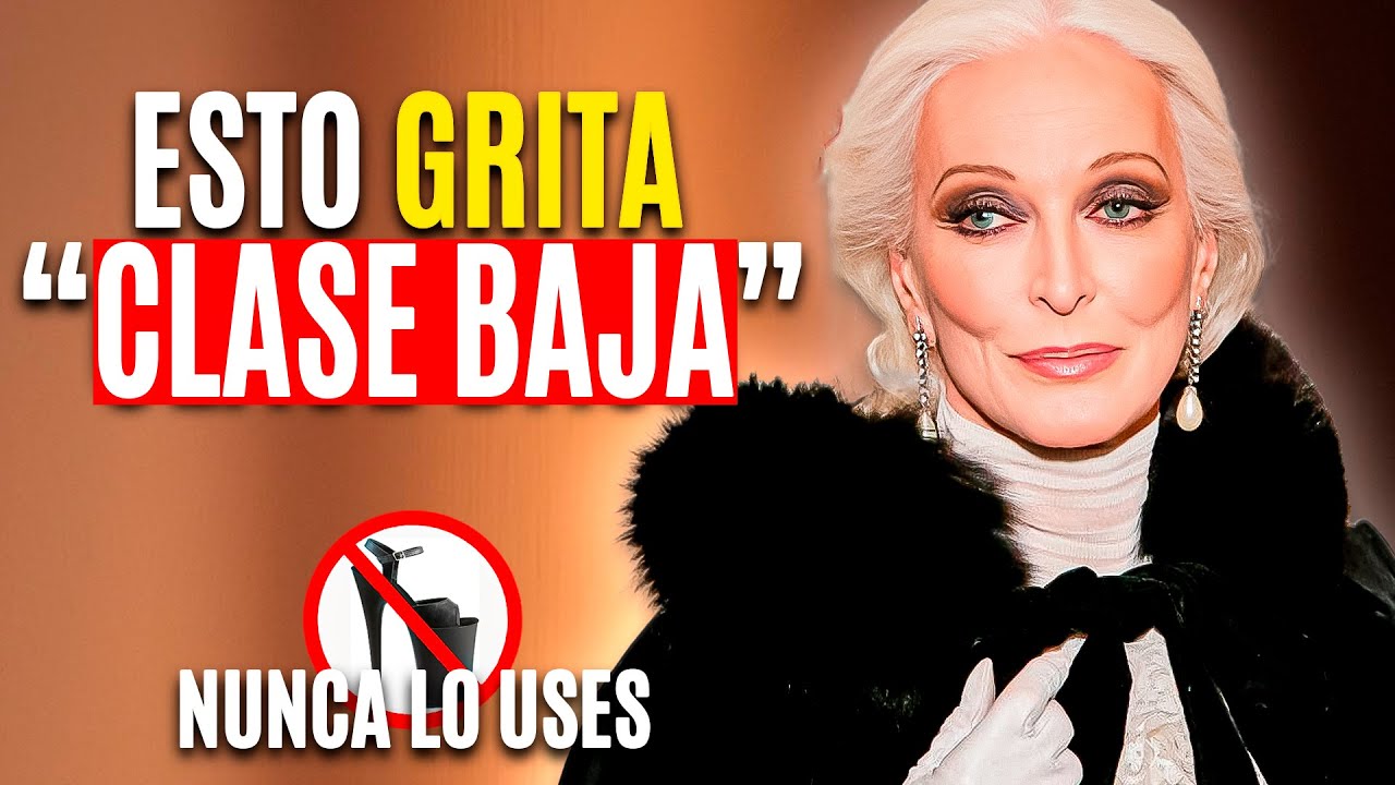 ❌ 8 Cosas que las MUJERES ELEGANTES de ALTA CLASE Nunca Usa