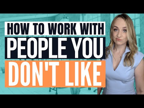 How to Deal with People You Don't Like at Work (DIFFICULT COWORKERS)