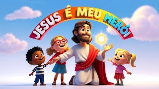 Jesus É Meu Herói | Música Infantil Gospel