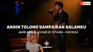Download lagu ANGIN TOLONG SAMPAIKAN SALAMKU - ANOE DRAKEL | COVER STYLERS mp3 Download lagu ANGIN TOLONG SAMPAIKAN SALAMKU - ANOE DRAKEL | COVER STYLERS mp3